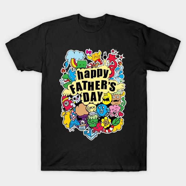 Happy father's day T-Shirt by zebra13